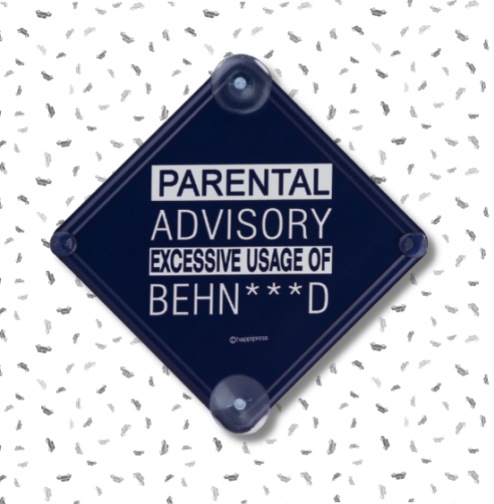 Parental Advisory Car sign