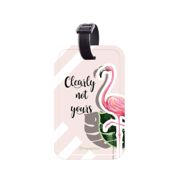 Clearly Not yours Luggage Tag