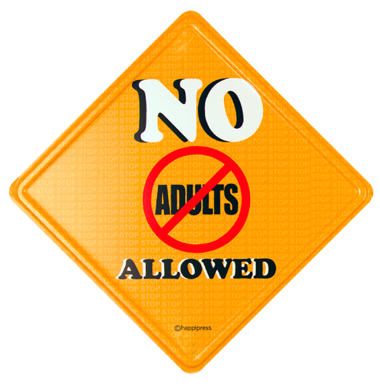 No Adults Door Sign